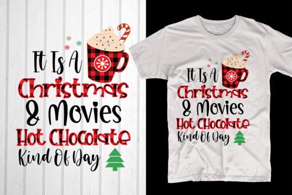 Christmas Movies Hot Chocolate: Perfect for T-Shirt Designs
