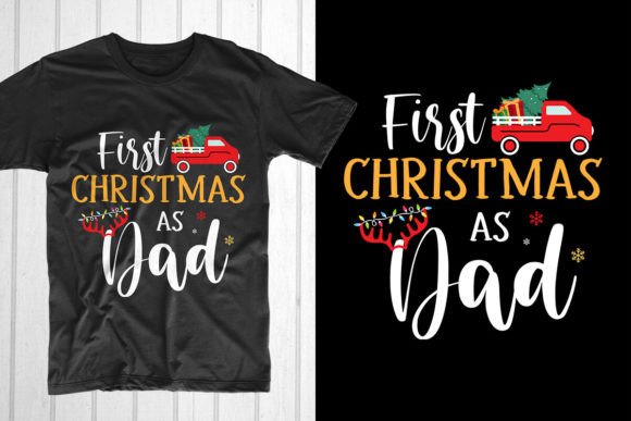 First Christmas As Dad: A Stylish T-Shirt Design