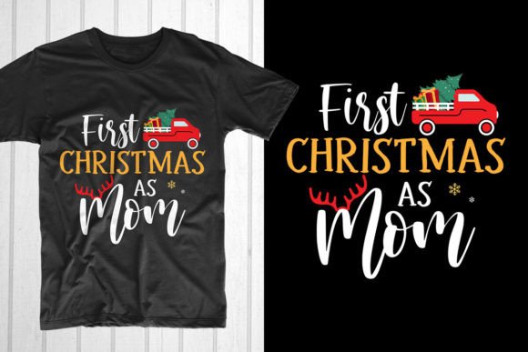 First Christmas As Mom: A Perfect T-Shirt Design for Local Brands