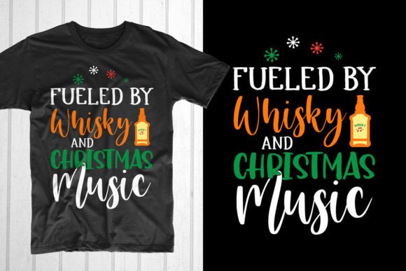 Fueled by Whisky and Christmas Music: A Stylish T-Shirt Design