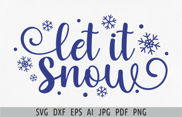 Let It Snow Svg: A Charming Winter Graphic for T-Shirts