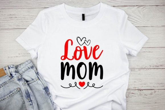 Love Mom: A Heartfelt Typography Design
