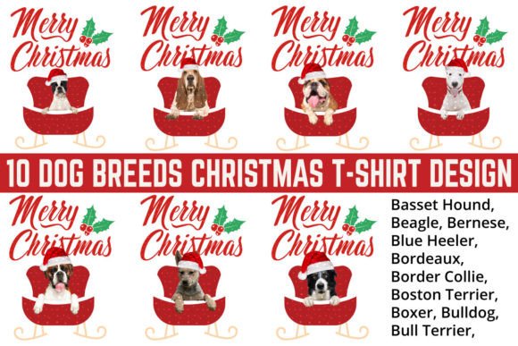 Reviewing 10 Dog Breeds Christmas T-shirt Design for Your Next Project