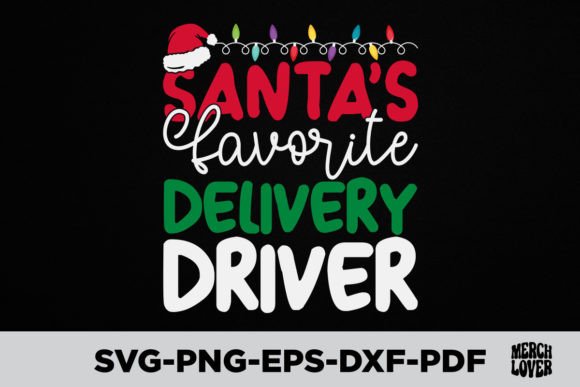 Santas Favorite Delivery Driver T-Shirt: A Fun Graphic Design