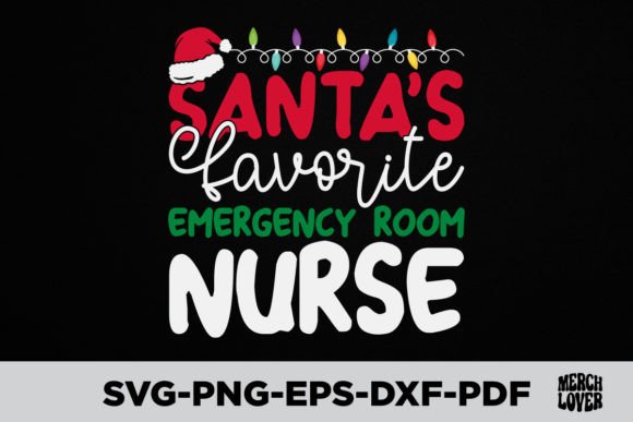 Santas Favorite Emergency Room Nurse SVG: A Festive T-Shirt Design